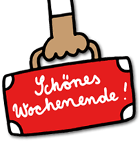 Schönes Wochenende